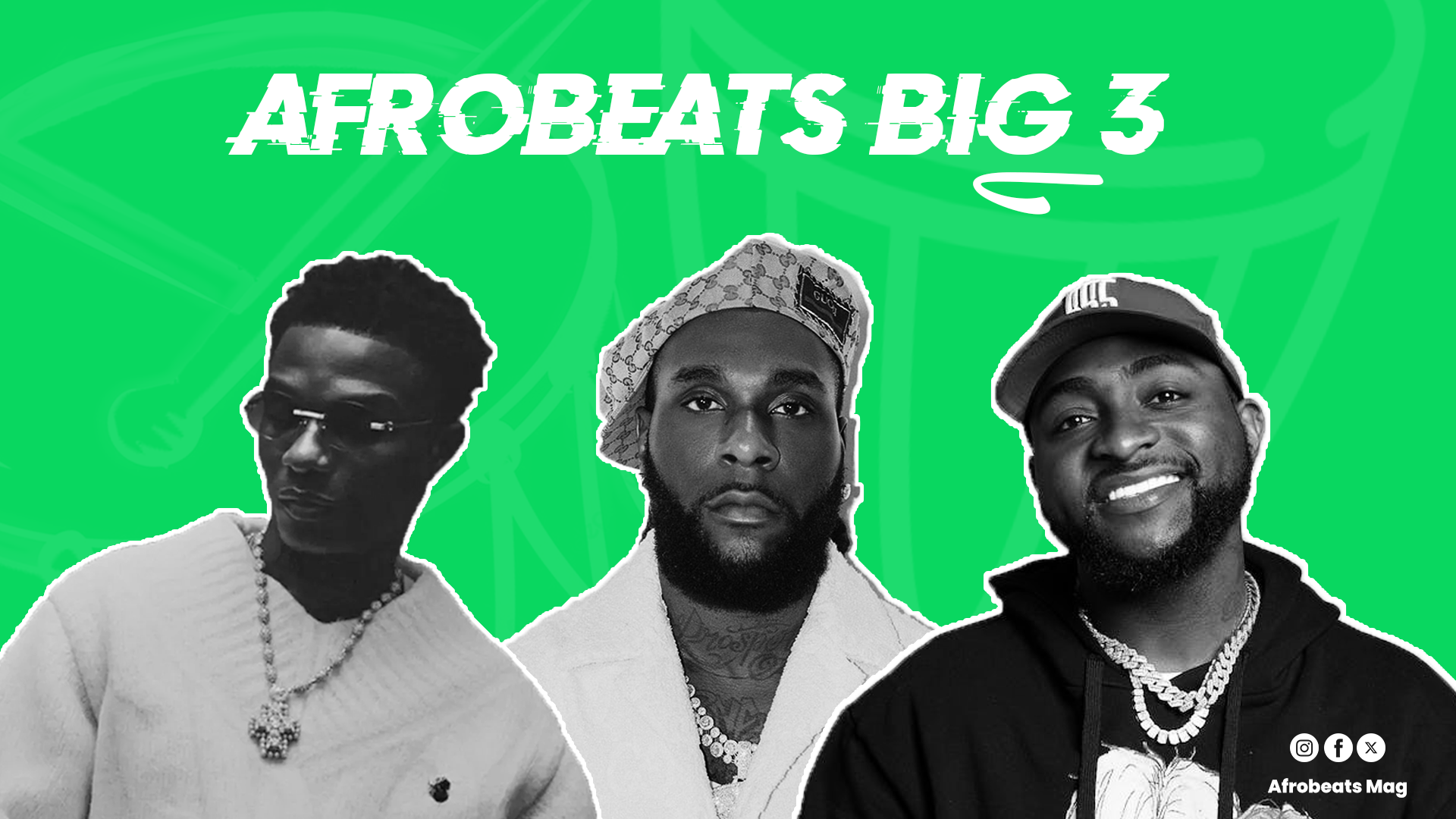 Big3 Rapper The Big 3 Of Afrobeats: Wizkid, Davido And Burna Boy