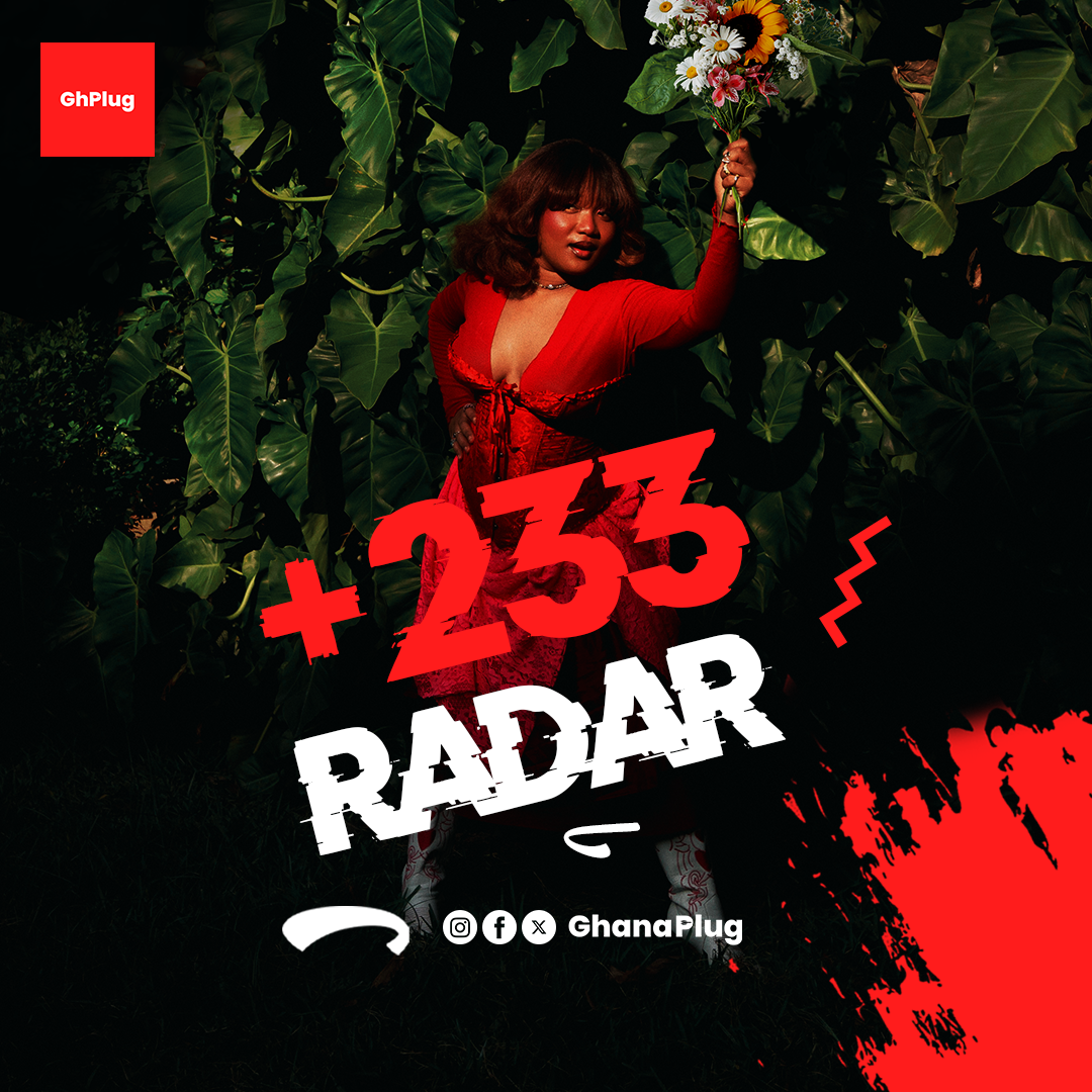 Ghana Plug Launches "+233 Radar" to Spotlight Rising Artists Anabel 233 Radar